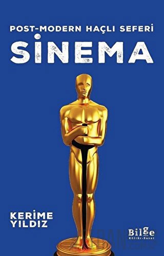 Sinema - Post-modern Haçlı Seferi Kerime Yıldız