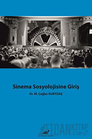 Sinema Sosyolojisine Giriş M. Çağlar Kurtdaş