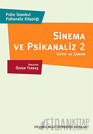 Sinema ve Piskanaliz 2 : Kayıp ve Zaman Kolektif