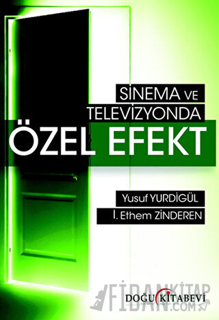 Sinema ve Televizyonda Özel Efekt İ. Ethem Zinderen