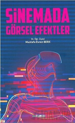 Sinemada Görsel Efektler Mustafa Evren Berk