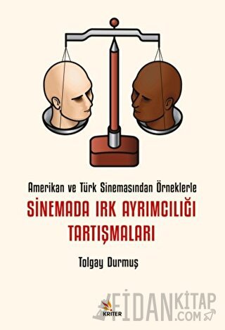 Sinemada Irk Ayrımcılığı Tartışmaları Tolgay Durmuş