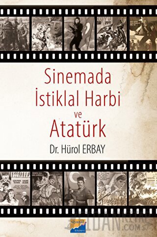 Sinemada İstiklal Harbi ve Atatürk Hürol Erbay