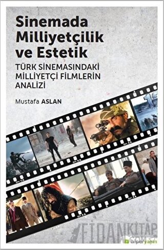 Sinemada Milliyetçilik ve Estetik Mustafa Aslan