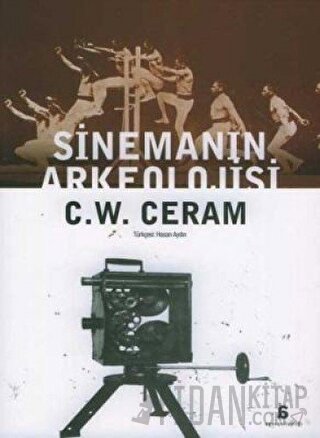 Sinemanın Arkeolojisi C. W. Ceram