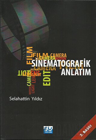 Sinematografik Anlatım Selahattin Yıldız