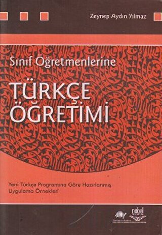 Sınıf Öğretmenlerine Türkçe Öğretimi Zeynep Aydın Yılmaz