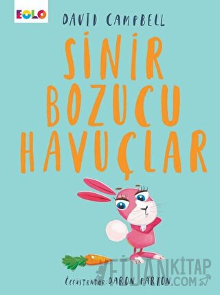 Sinir Bozucu Havuçlar David Campbell