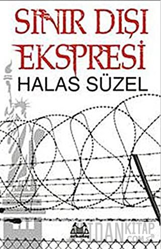 Sınır Dışı Ekspresi Halas Süzel