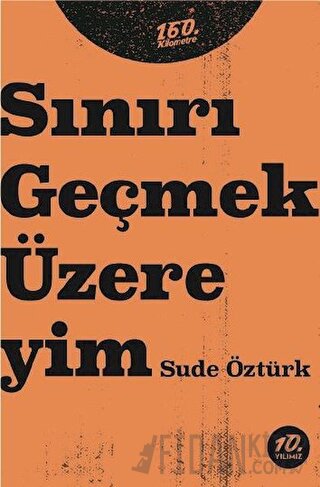 Sınırı Geçmek Üzereyim Sude Öztürk