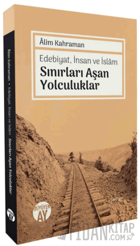 Sınırları Aşan Yolculuklar Alim Kahraman