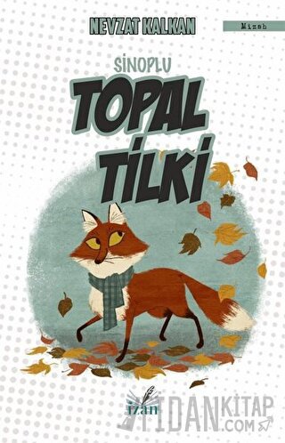 Sinoplu Topal Tilki Nevzat Kalkan