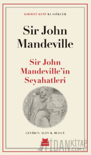 Sir John Mandeville’in Seyahatleri Sir John Mandeville