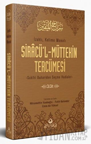 Siracül Müttekin Tercümesi 3. Cilt (Ciltli) Hüsameddin Vanlıoğlu