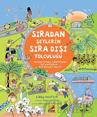 Sıradan Şeylerin Sıra Dışı Yolculuğu Libby Deutsch