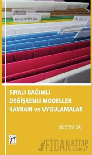 Sıralı Bağımlı Değişkenli Modeller Kavram ve Uygulamalar Süreyya Dal