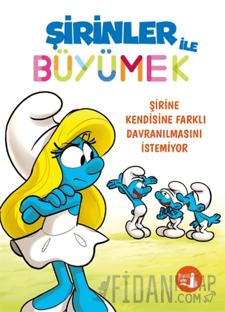 Şirinler ile Büyümek 4 - Şirine Kendisine Farklı Davranılmasını İstemi