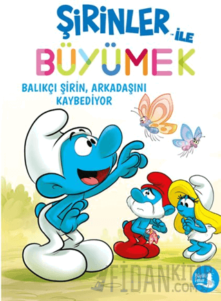 Şirinler İle Büyümek 9 - Balıkçı Şirin, Arkadaşını Kaybediyor Kolektif