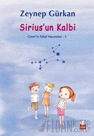 Sirius’un Kalbi - Ceren'in Tuhaf Maceraları 3 Zeynep Gürkan