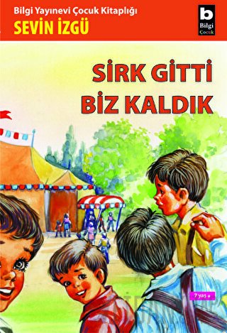 Sirk Gitti Biz Kaldık Sevin İzgü