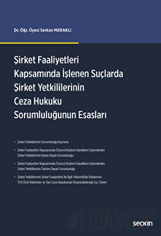 Şirket Faaliyetleri Kapsamında İşlenen Suçlarda Şirket Yetkililerinin 