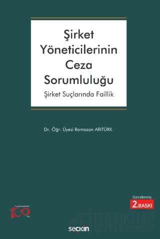 Şirket Yöneticilerinin Ceza Sorumluluğu Şirket Suçlarında Faillik Rama