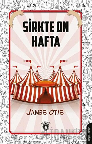 Sirkte On Hafta James Otis