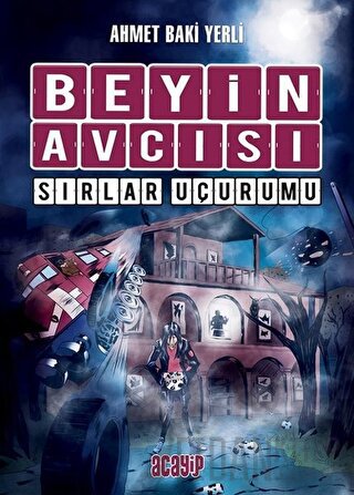 Sırlar Uçurumu - Beyin Avcısı 5 (Ciltli) Ahmet Baki Yerli