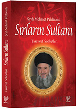 Sırların Sultanı Şeyh Mehmet Pehlivanlı