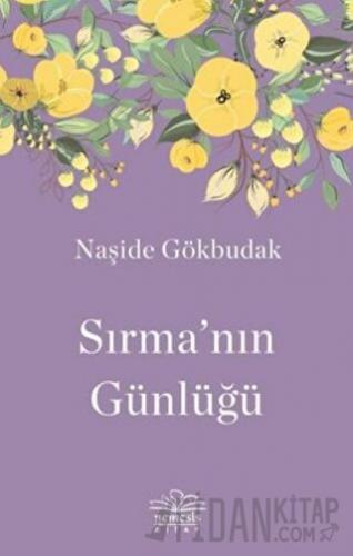 Sırma’nın Günlüğü Naşide Gökbudak