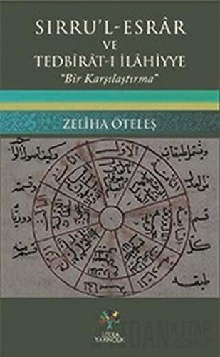 Sırru'l - Esrar ve Tedbirat-ı İlahiyye Zeliha Öteleş