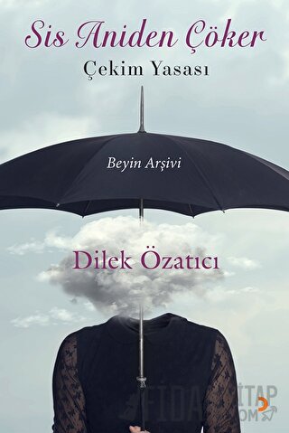 Sis Aniden Çöker - Çekim Yasası Dilek Özatıcı