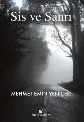 Sis ve Sanrı Mehmet Emin Yeniçeri