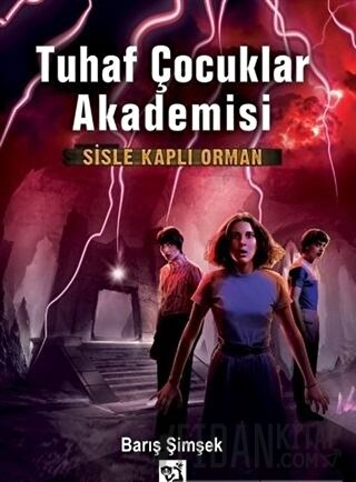 Sisle Kaplı Orman - Tuhaf Çocuklar Akademisi 3 Barış Şimşek