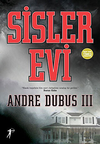 Sisler Evi Andre Dubus