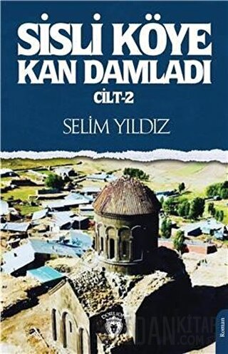 Sisli Köye Kan Damladı Cilt-2 Selim Yıldız