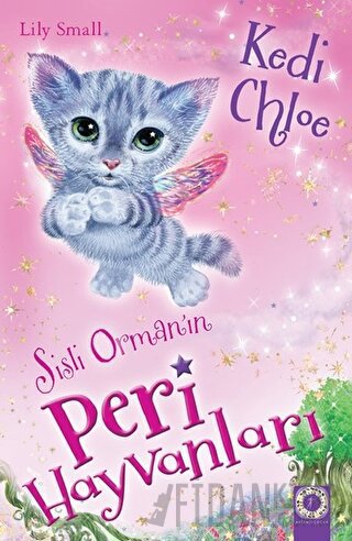 Sisli Orman'ın Peri Hayvanları - Kedi Chloe Lıly Small