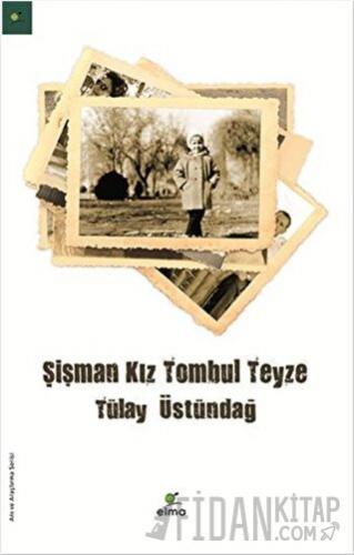 Şişman Kız Tombul Teyze Tülay Üstündağ