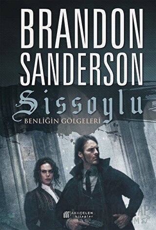 Sissoylu 5 - Benliğin Gölgeleri Brandon Sanderson