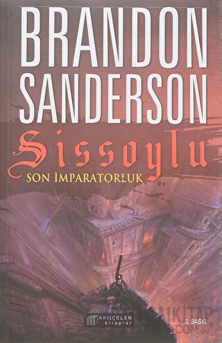 Sissoylu - Son İmparatorluk 1 Brandon Sanderson