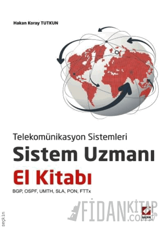 Telekomünikasyon SistemleriSistem Uzmanı El Kitabı BGP, OSPF, UMTH, SL