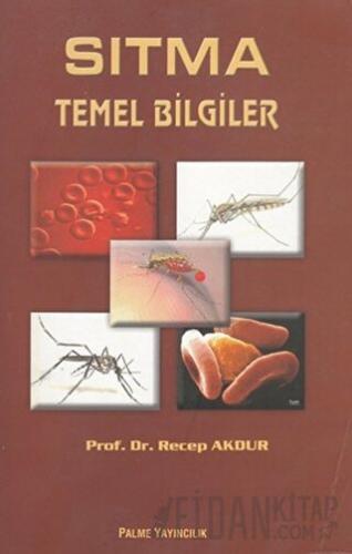 Sıtma Temel Bilgileri Recep Akdur