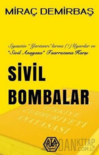 Sivil Bombalar Miraç Demirbaş