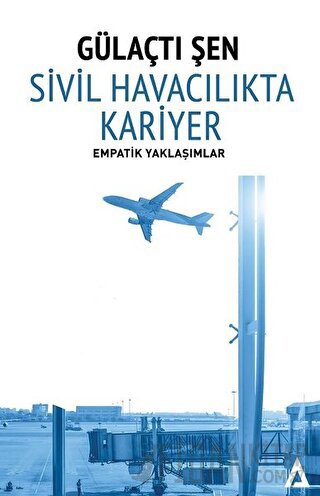 Sivil Havacılıkta Kariyer Gülaçtı Şen