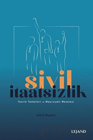 Sivil İtaatsizlik Şükrü Nişancı