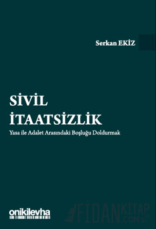 Sivil İtaatsizlik Serkan Ekiz