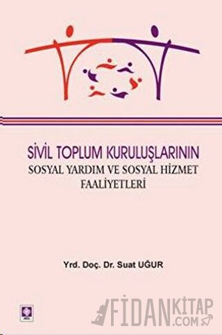 Sivil Toplum Kuruluşlarının Sosyal Yardım ve Sosyal Hizmet Faaliyetler