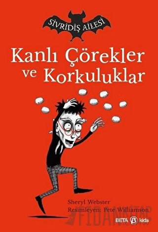 Sivridiş Ailesi - Kanlı Çörekler ve Korkuluklar Sheryl Webster