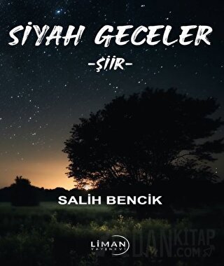 Siyah Geceler Salih Bencik