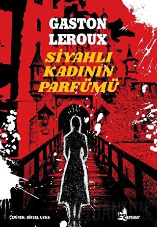 Siyahlı Kadının Parfümü Gaston Leroux